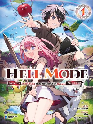 cover image of Hell Mode ~ Game Thủ Xuất Chúng Tung Hoành Chốn Dị Giới Hỗn Nguyên ~